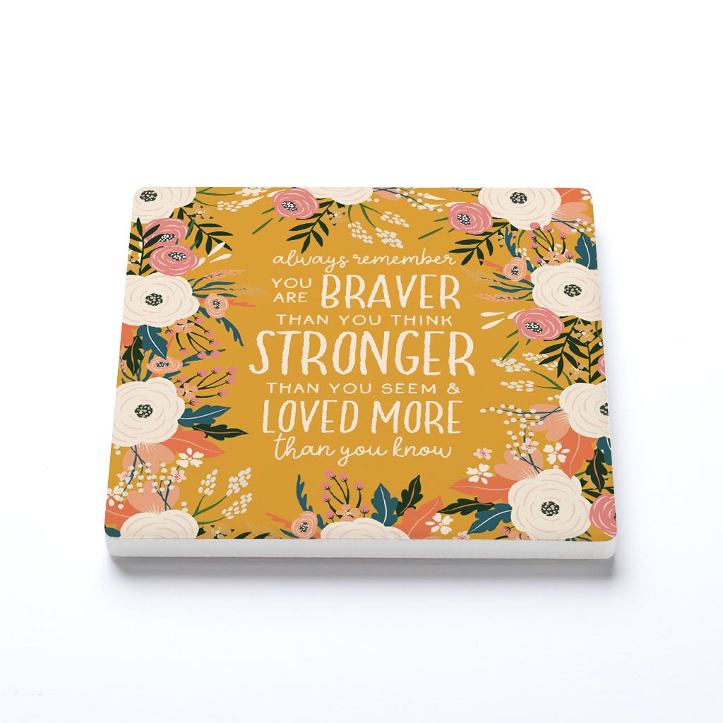 Ceramic Square Coaster-You Are Braver Than You Think -1