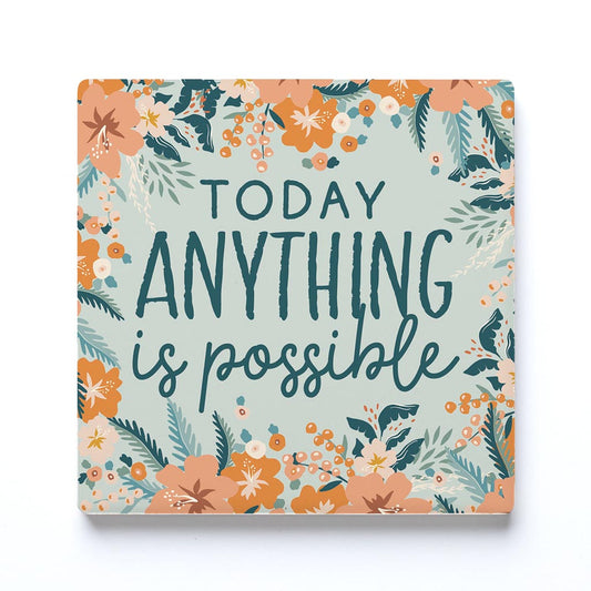 Ceramic Square Coaster-Today Anything Is Possible -0