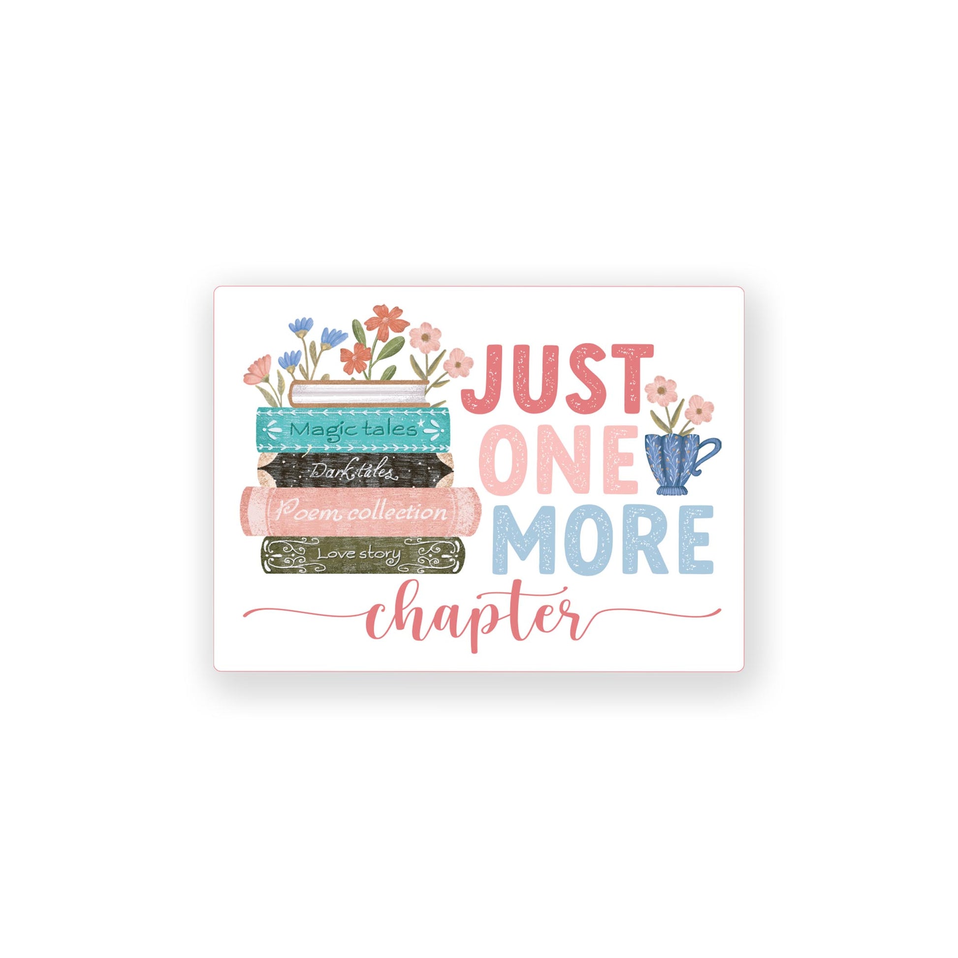 Vinyl Sticker-Pretty Little Chapters Just One More Chapter -0