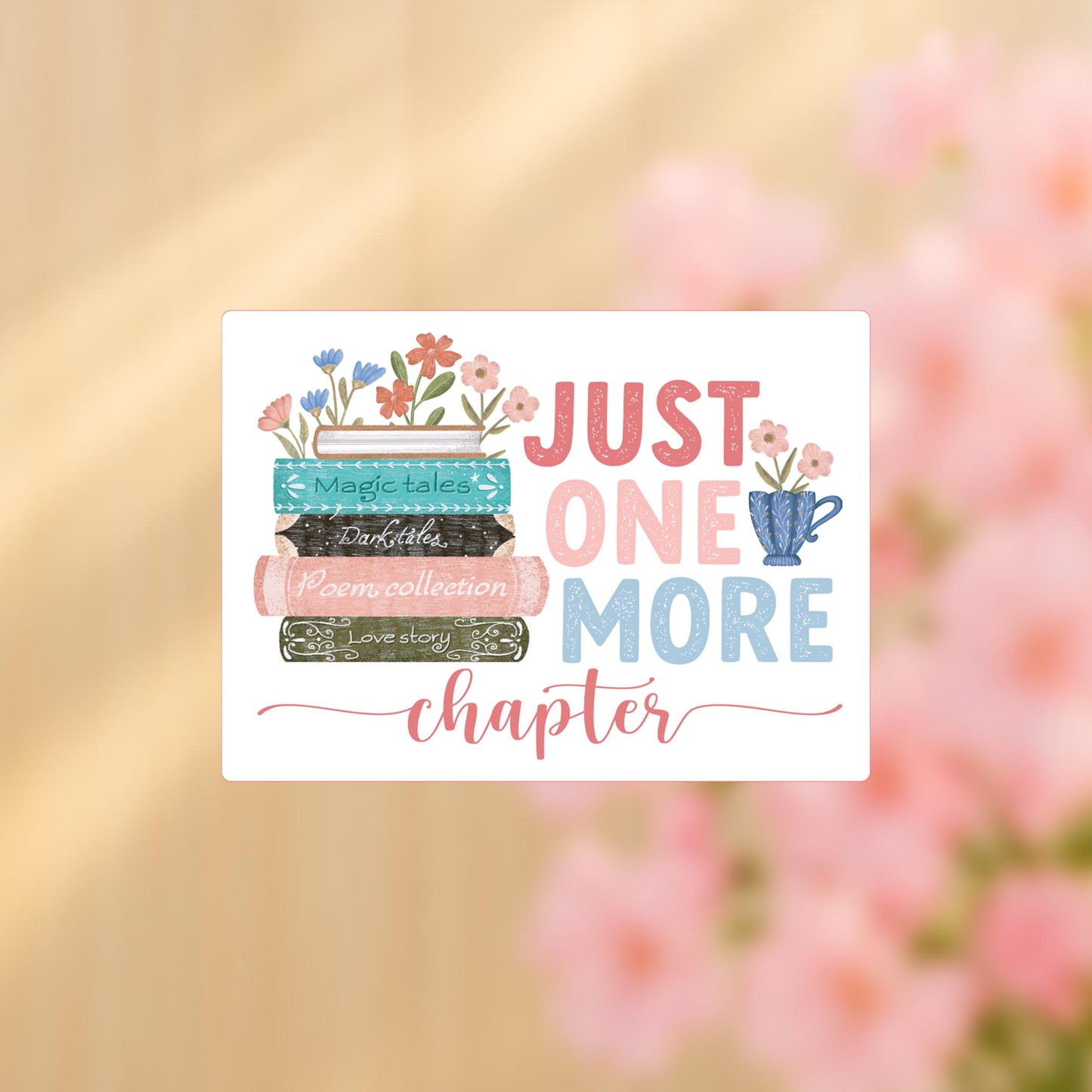 Vinyl Sticker-Pretty Little Chapters Just One More Chapter -4