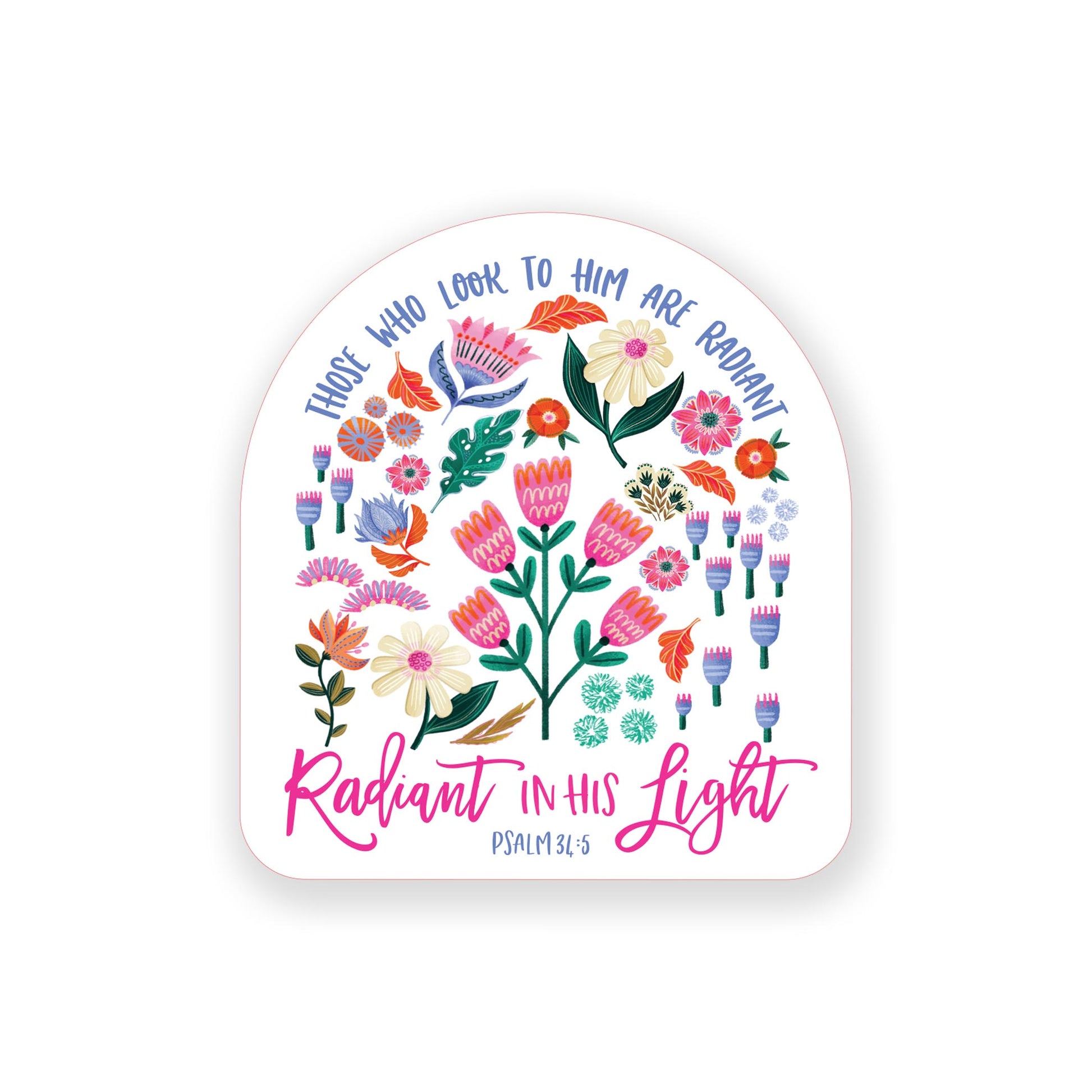 Vinyl Sticker-Radiant Hope Those Who Look To Him -0