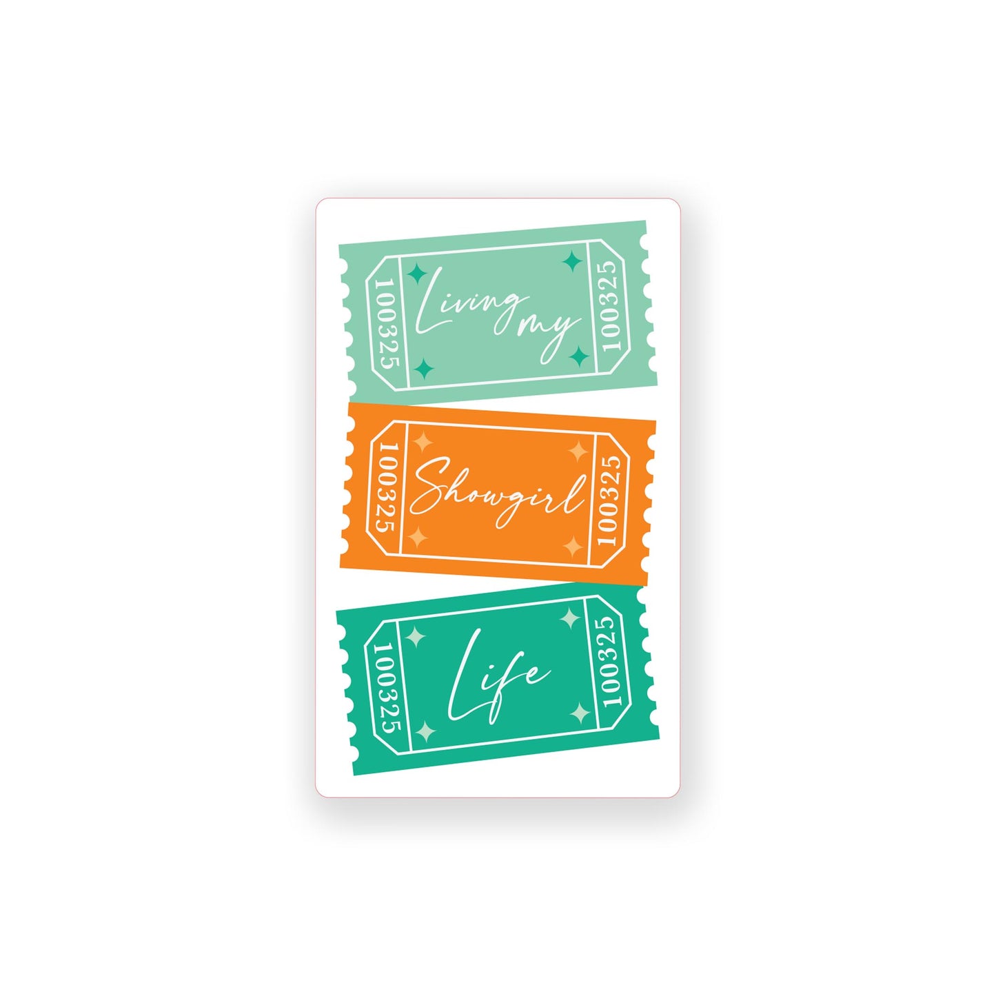 Vinyl Sticker-Showgirl Living My Showgirl Life -0