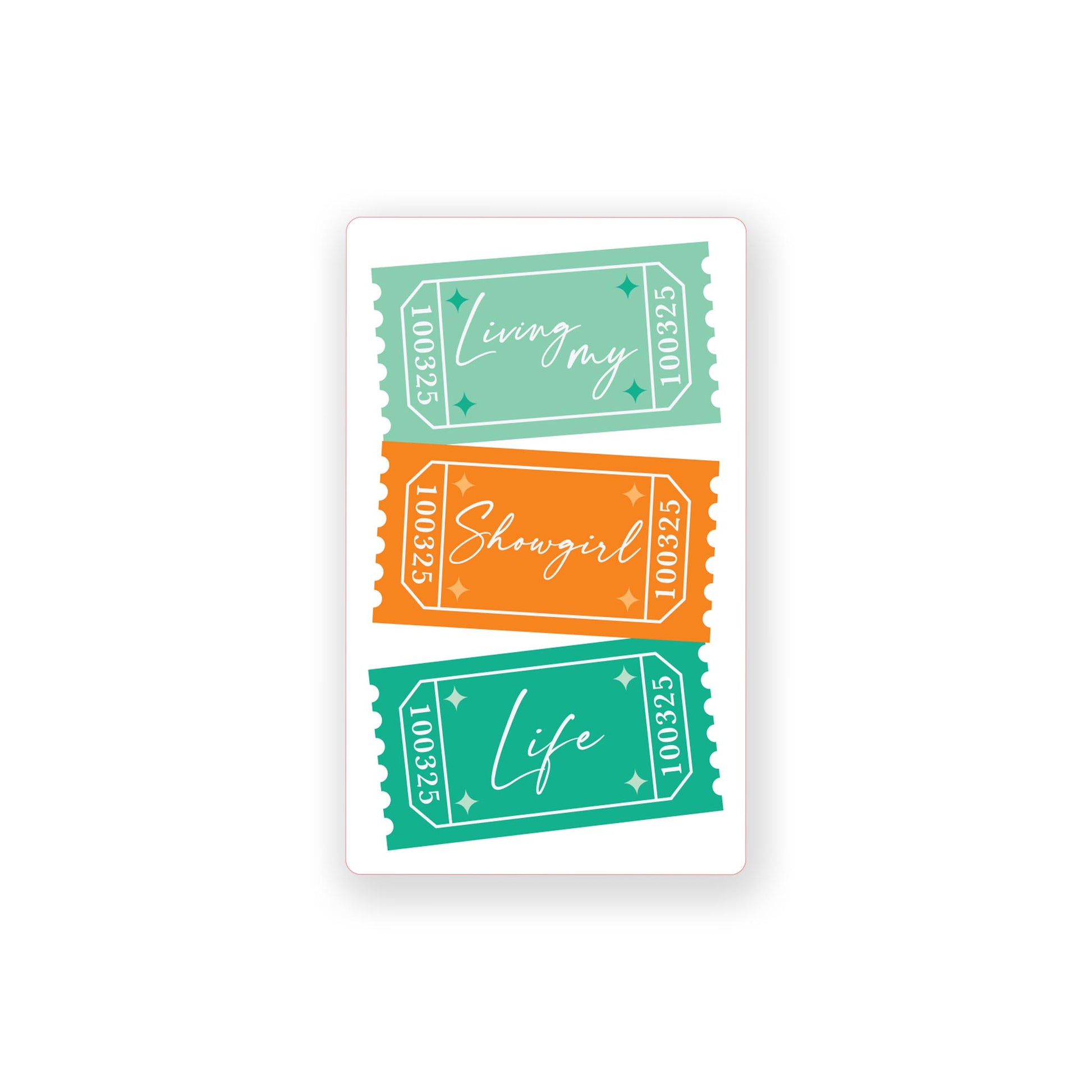 Vinyl Sticker-Showgirl Living My Showgirl Life -0