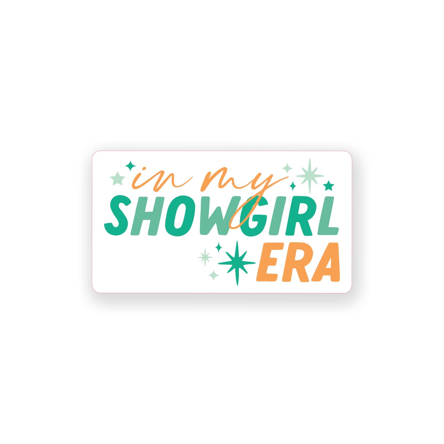 Vinyl Sticker-Showgirl Era -0