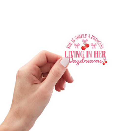 Vinyl Sticker-Princess Living In Her Daydreams