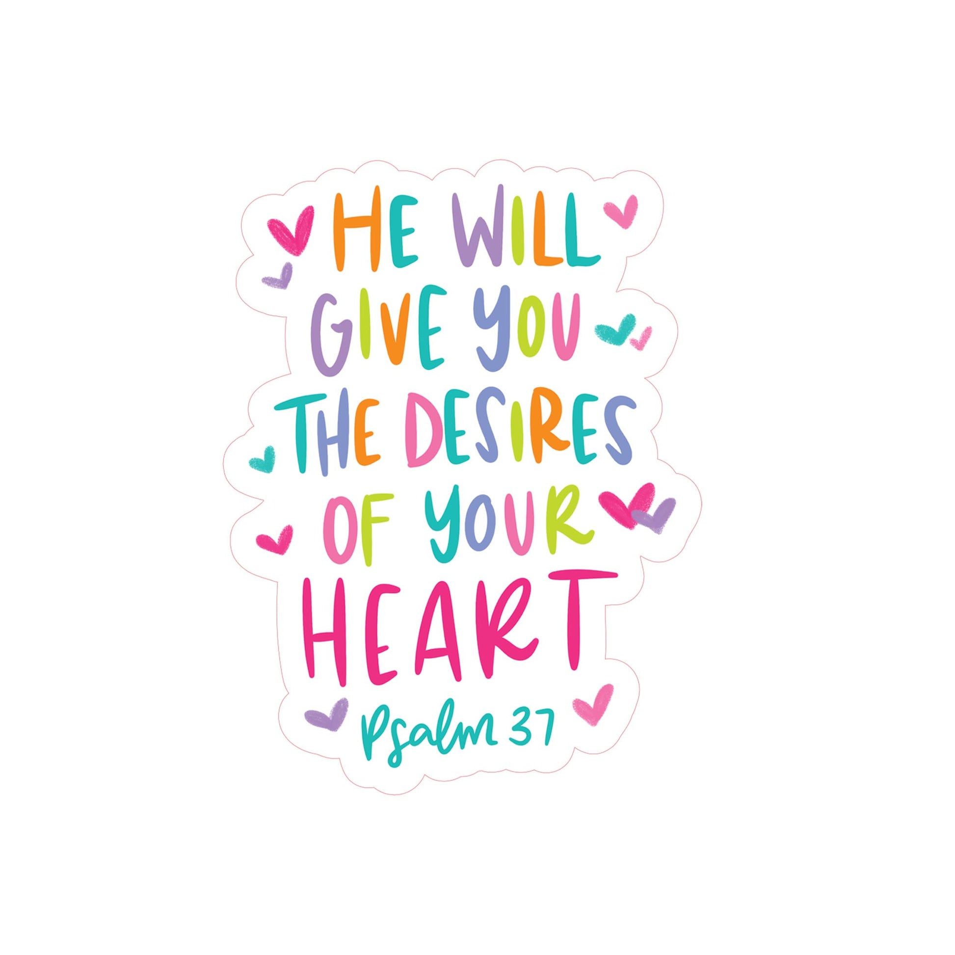 Vinyl Sticker-Psalm 37 The Desires of Your Heart -3