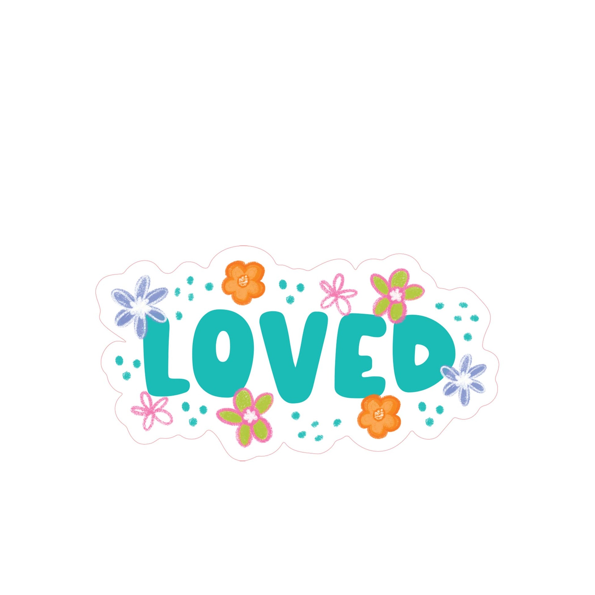 Vinyl Sticker-Floral Inspirational Loved -3