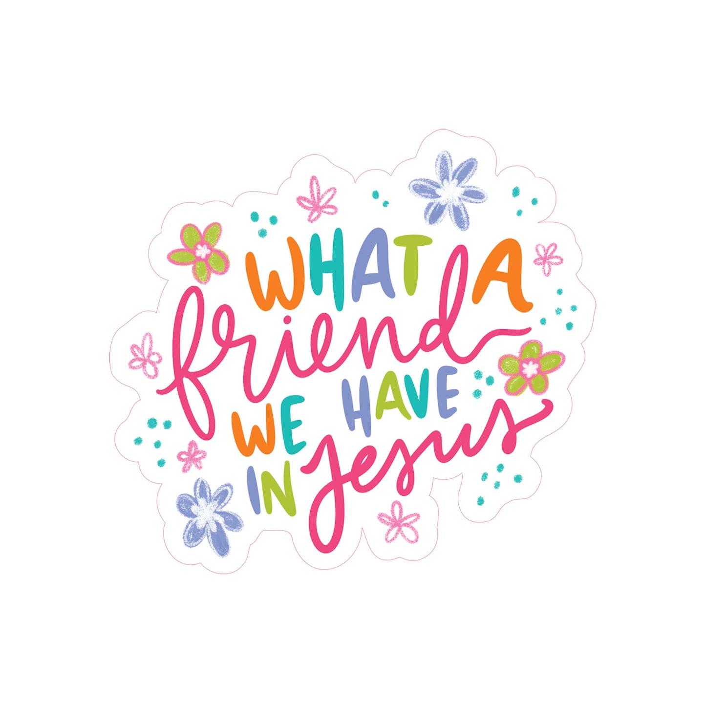 Vinyl Sticker-What A Friend We Have In Jesus -3