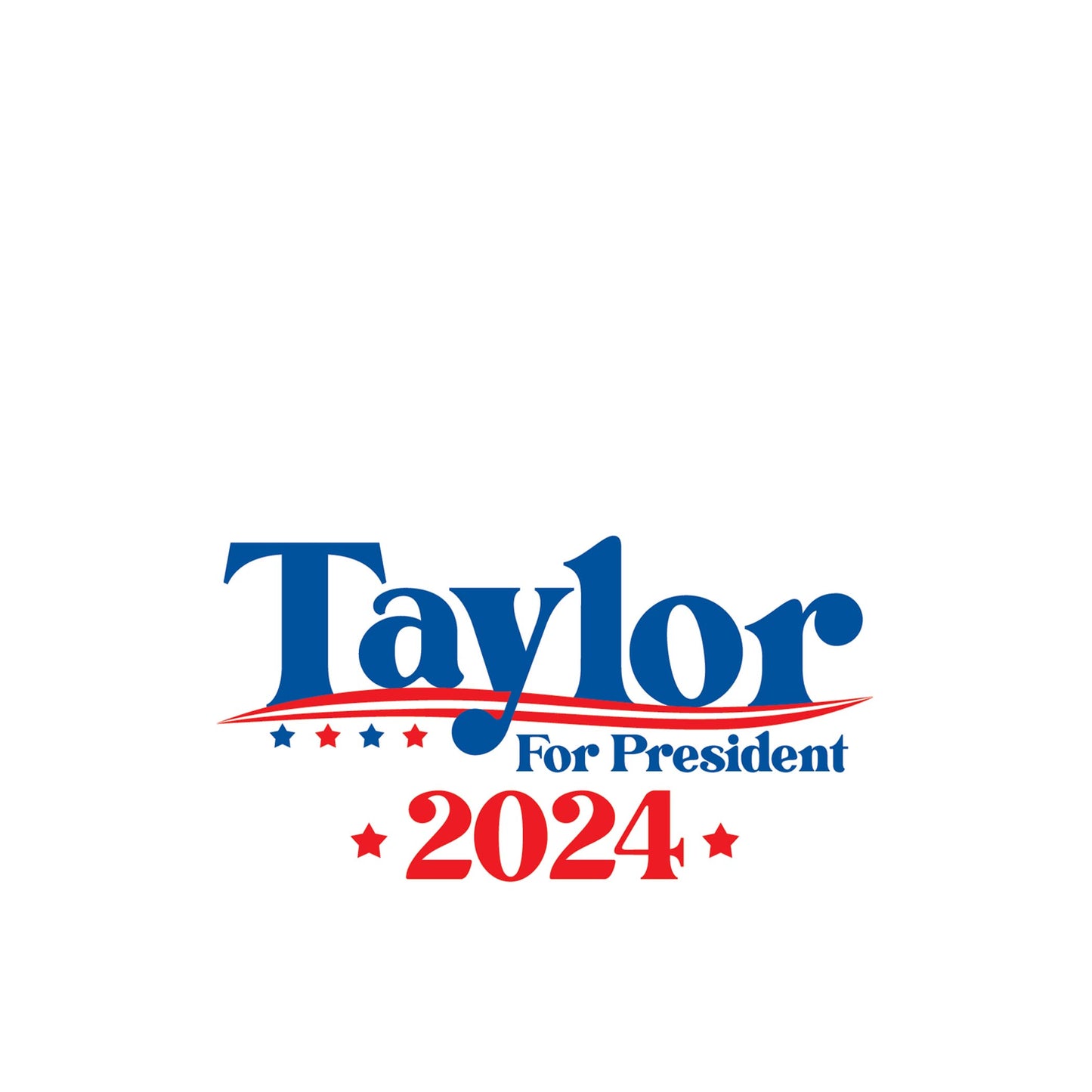 Vinyl Sticker-Taylor For President