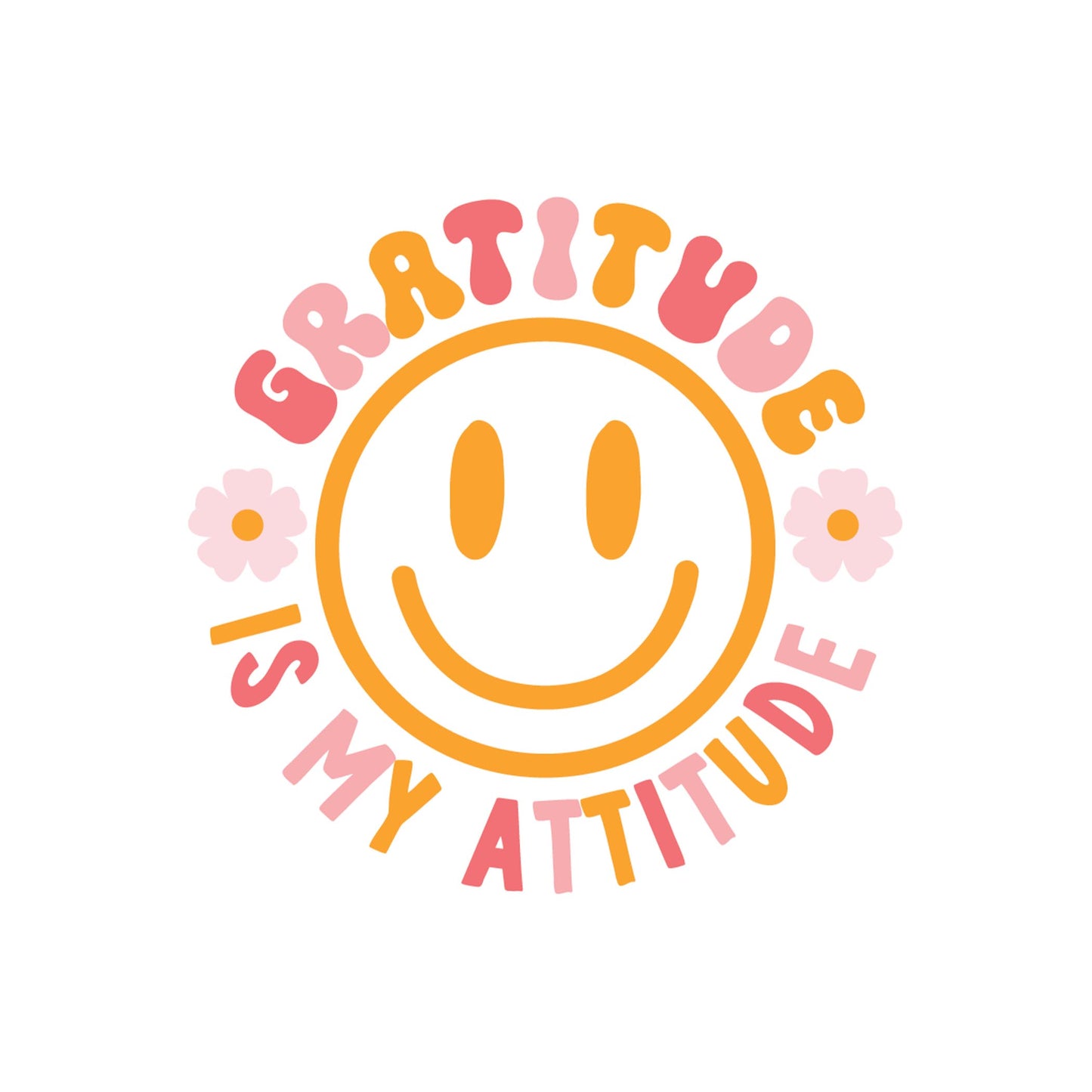 Vinyl Sticker-Happy Plans Gratitude Is My Attitude
