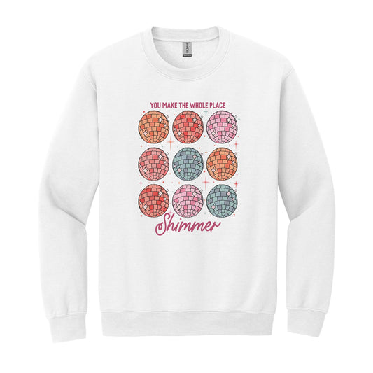 Gildan Sweatshirt White-You Make The Whole Place Shimmer