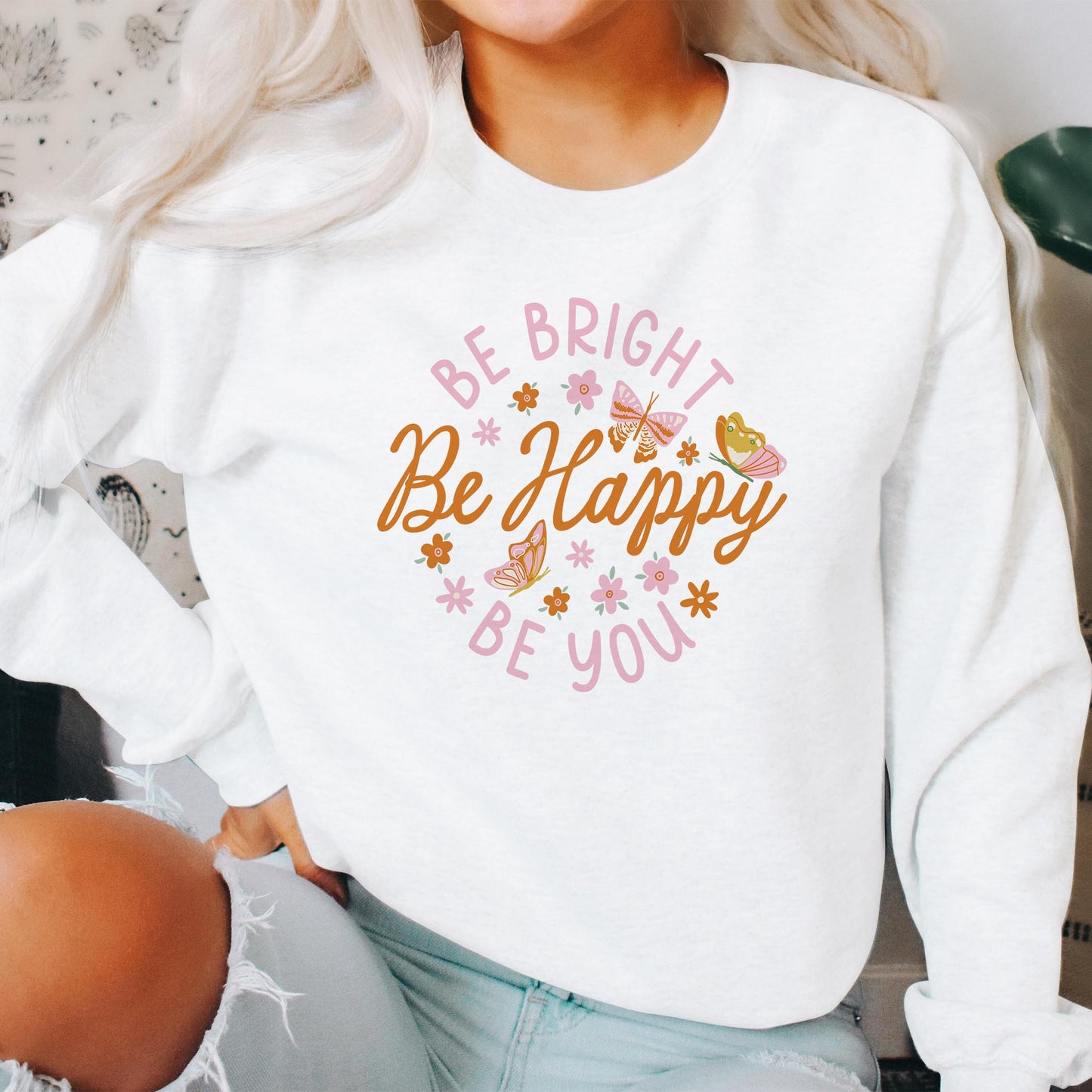 Gildan Sweatshirt White-Spring Be Bright Be Happy