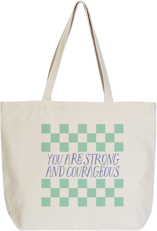 Canvas Tote Bag - Strong & Courageous