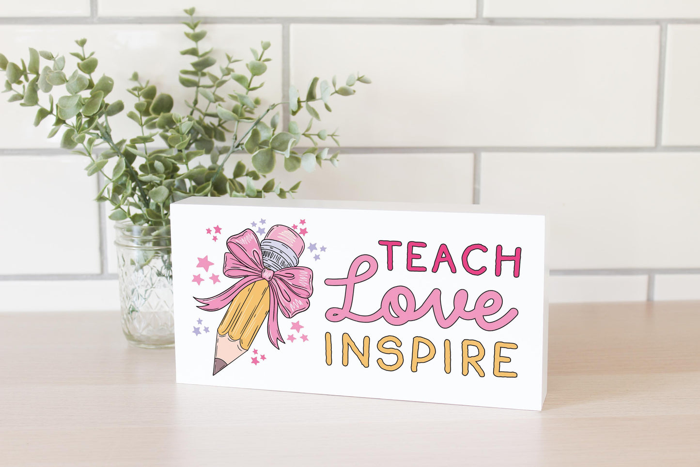 5x10 Wood Block Horizontal-Classroom Coquette Teach Love Inspire -2