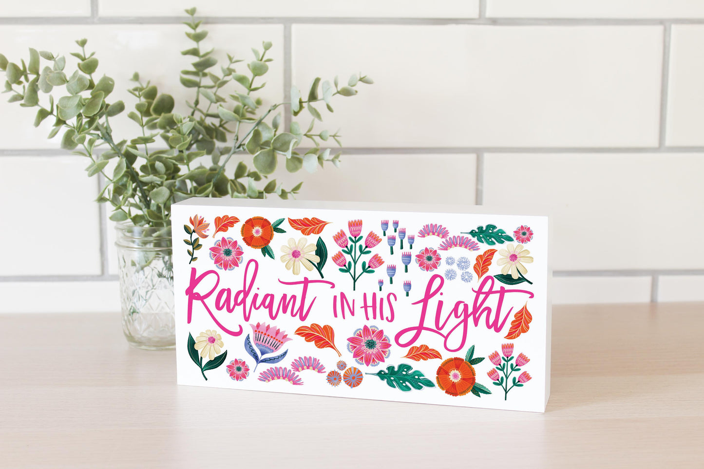 5x10 Wood Block Horizontal-Radiant Hope Radiant In His Light -2