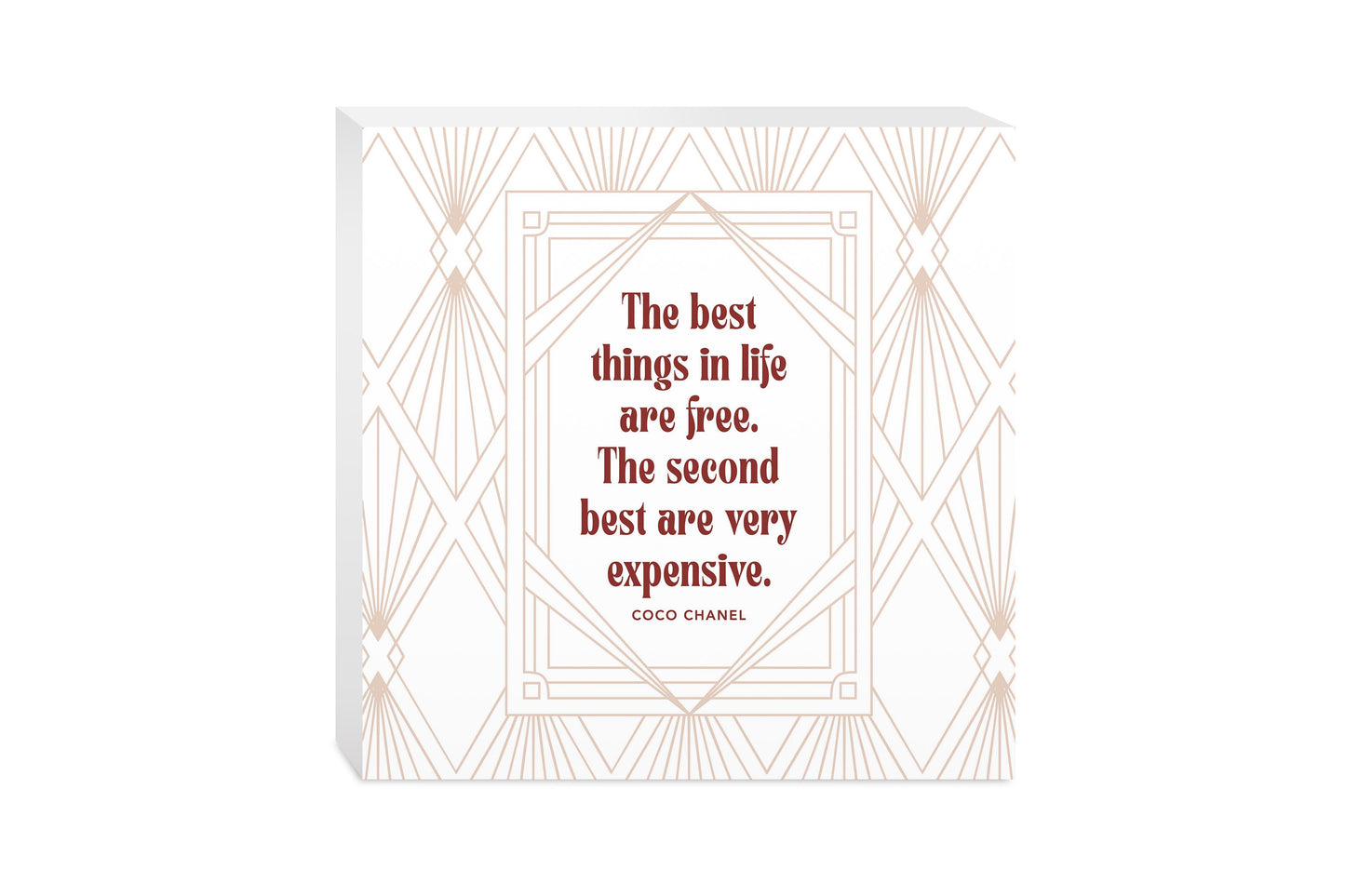 10x10 Wood Block-Art Deco The Best Things In life -0