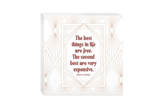10x10 Wood Block-Art Deco The Best Things In life -0