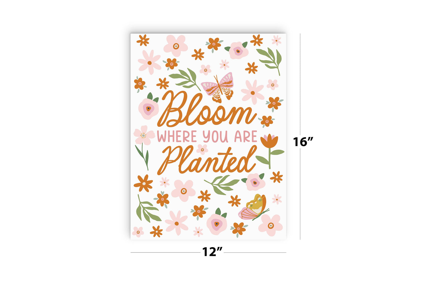 12x16 Wood Plaque-Spring Bloom Where You Are Planted