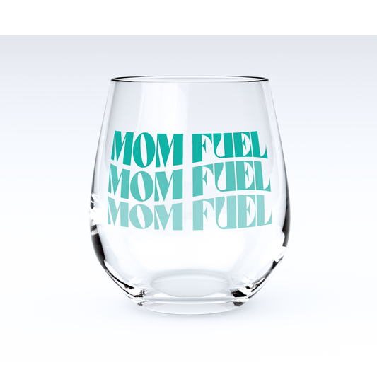 15oz Stemless Wine Glass - Mom Fuel