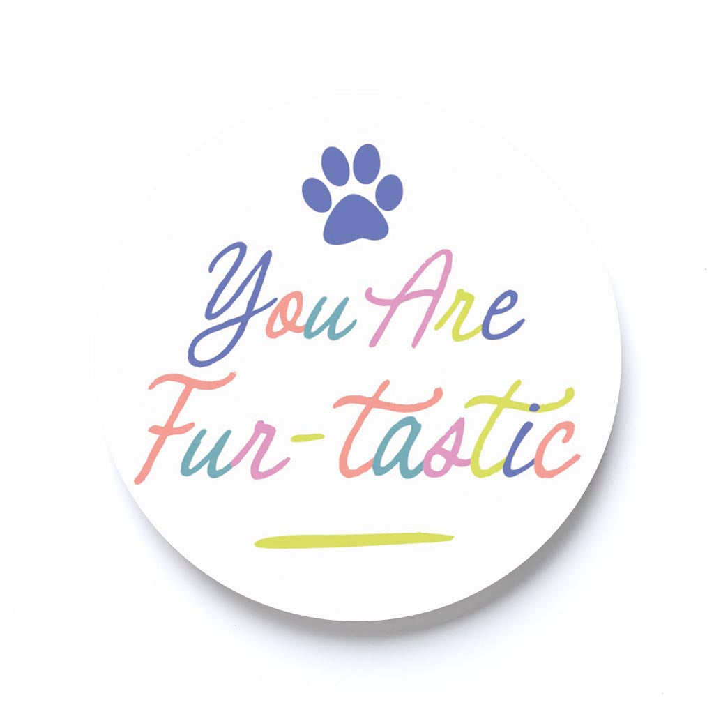 You are Fur-tastic