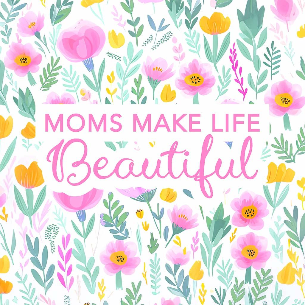 Ceramic Square Coaster-Moms Make Life Beautiful -7