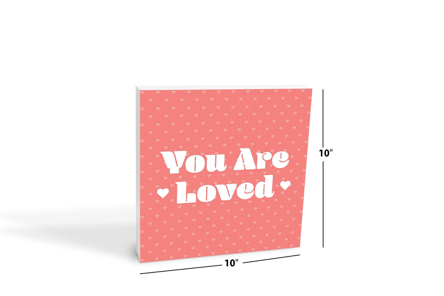 Valentine's Day You Are Loved | 10x10