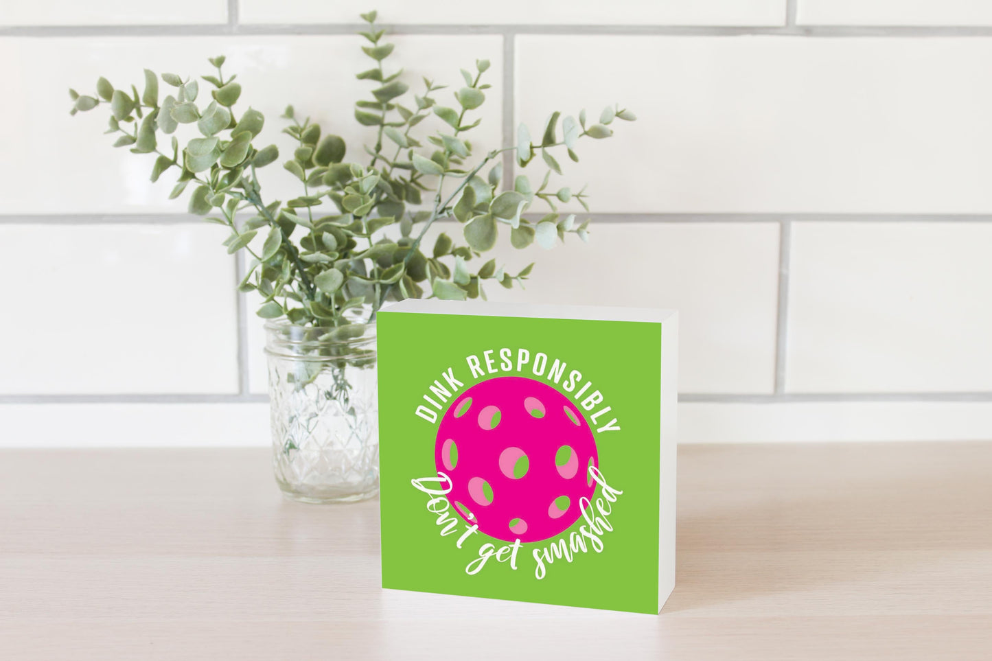 Neon Pickleball Dink Responsibly Green | 5x5