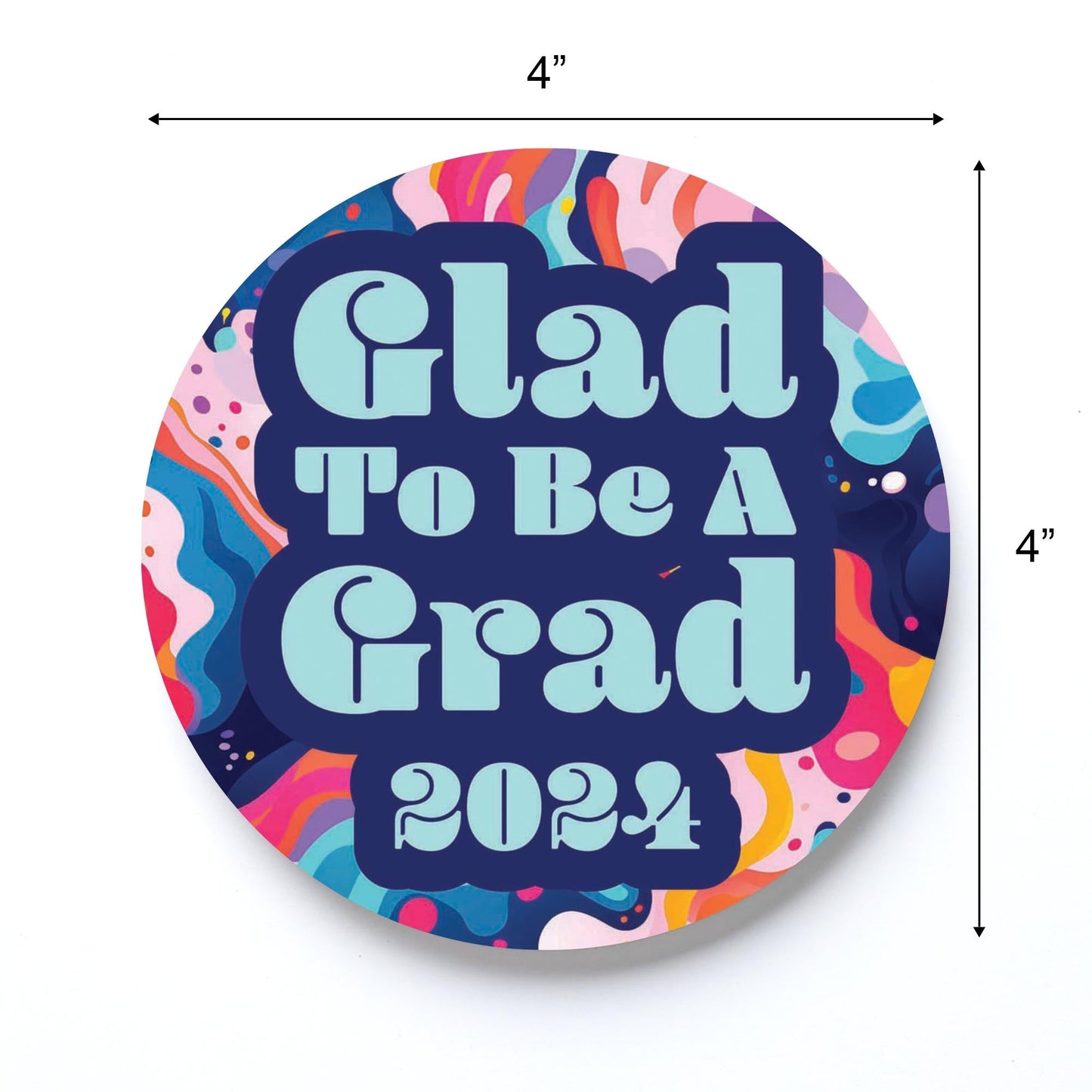 Graduation 2024 Glad To Be A Grad Abstract Fluid | 4x4