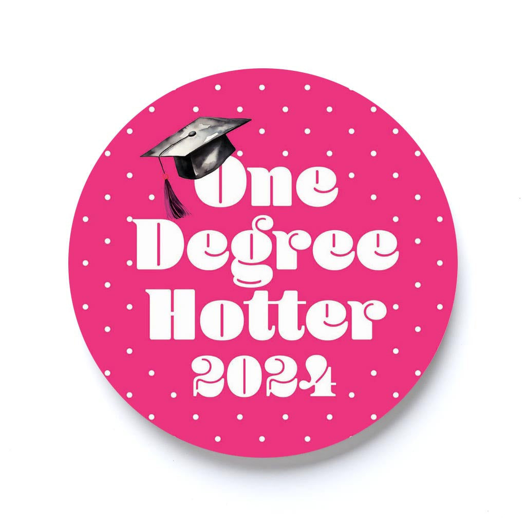 Graduation 2024 One Degree Hotter Pink Polka Dot | 2.65x2.65