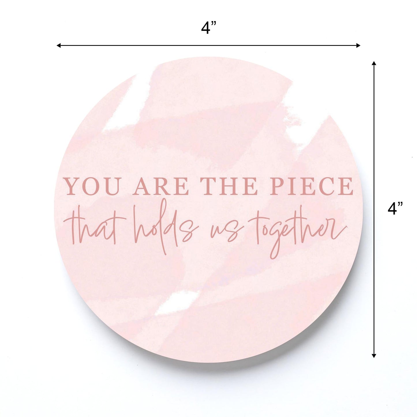 Mother's Day The Piece that Holds Us Together | 4x4