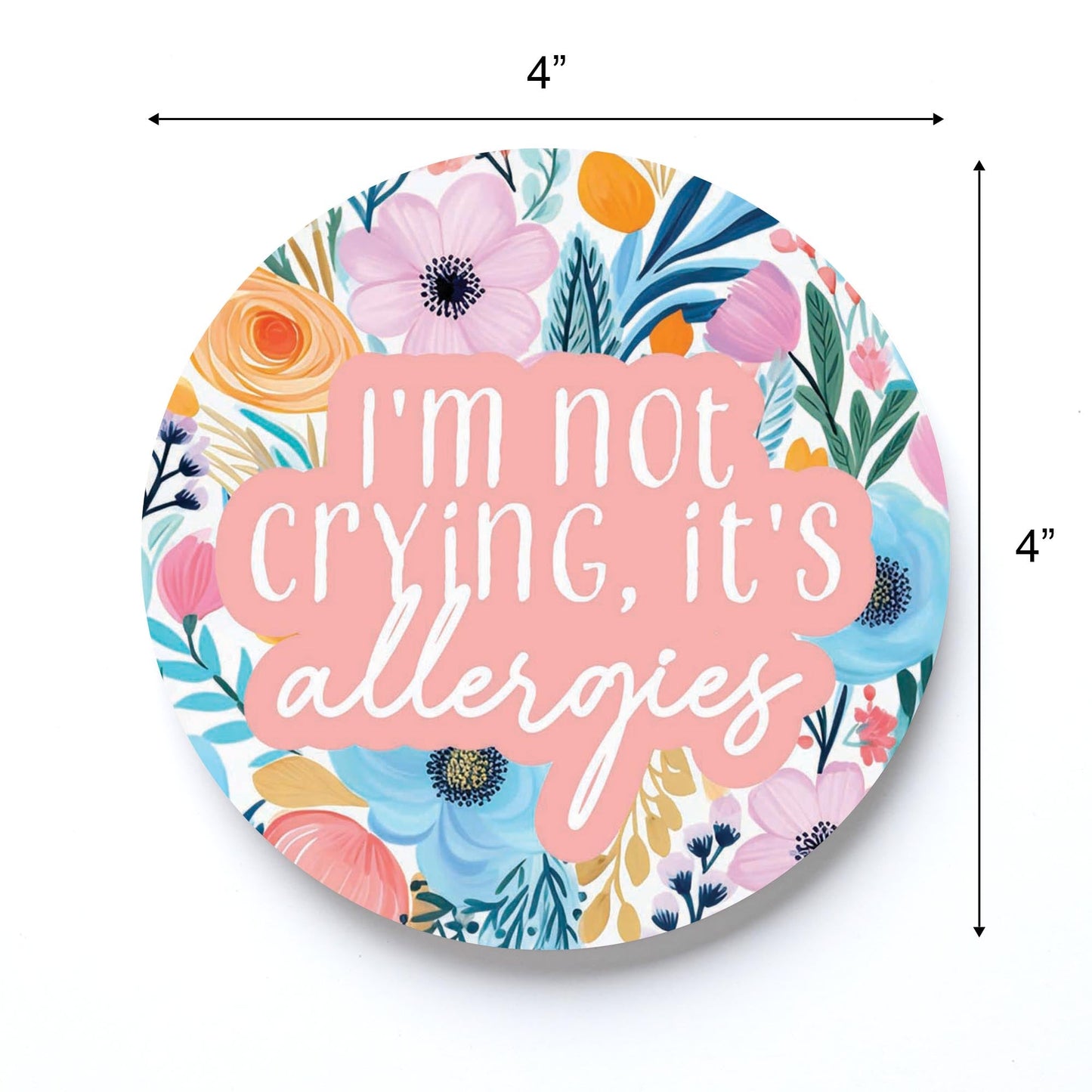 Spring Pastel I'm Not Crying, It's Allergies | 4x4