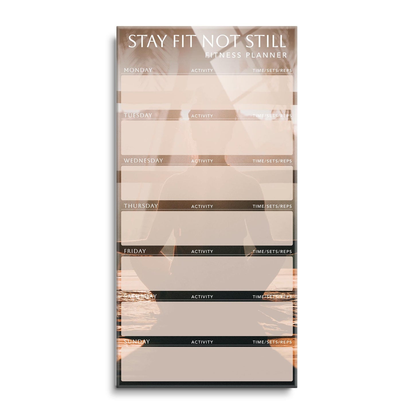 Meditation Stay Fit Not Still Fitness Tracker | 12x24