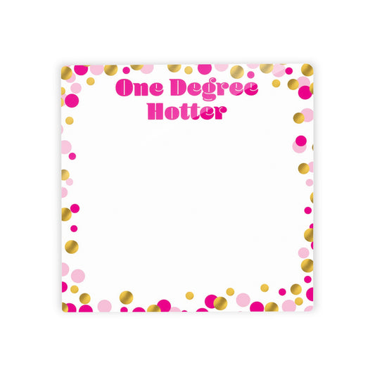 Graduation Reminders Pink Confetti Degree Hotter | 4x4