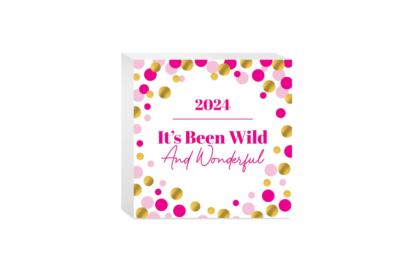 Graduation 2024 It's Been Wild Pink Confetti | 5x5