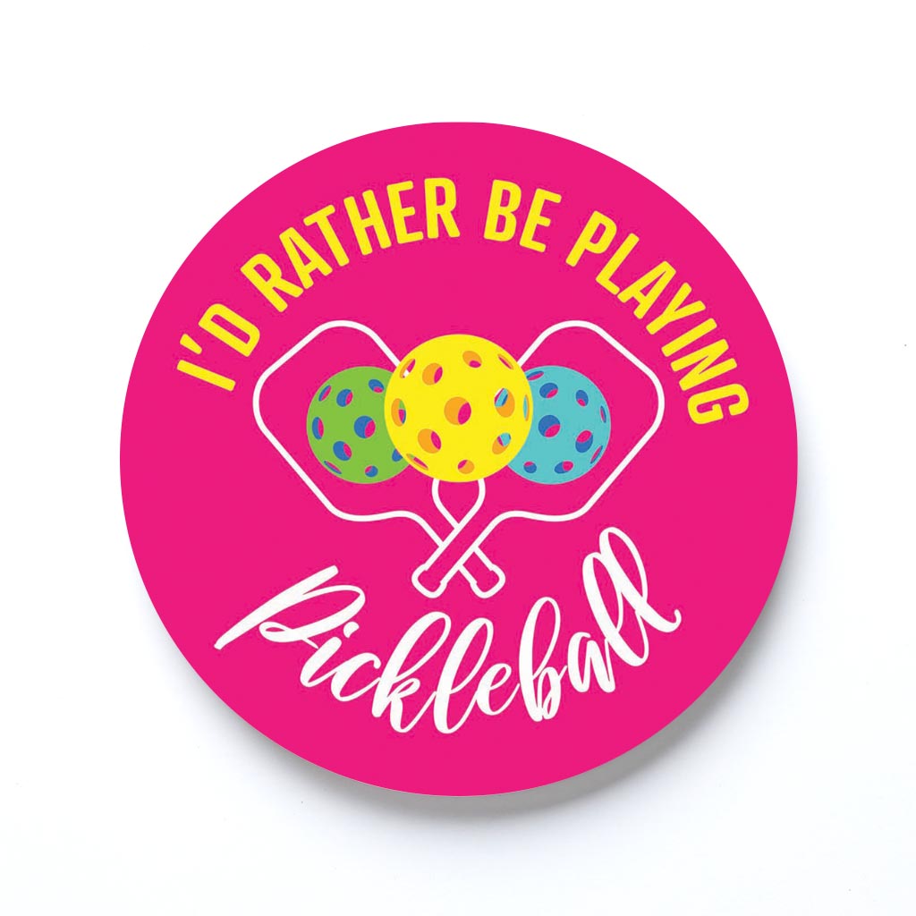 Neon Pickleball I'd Rather Be Playing Pickleball | 4x4