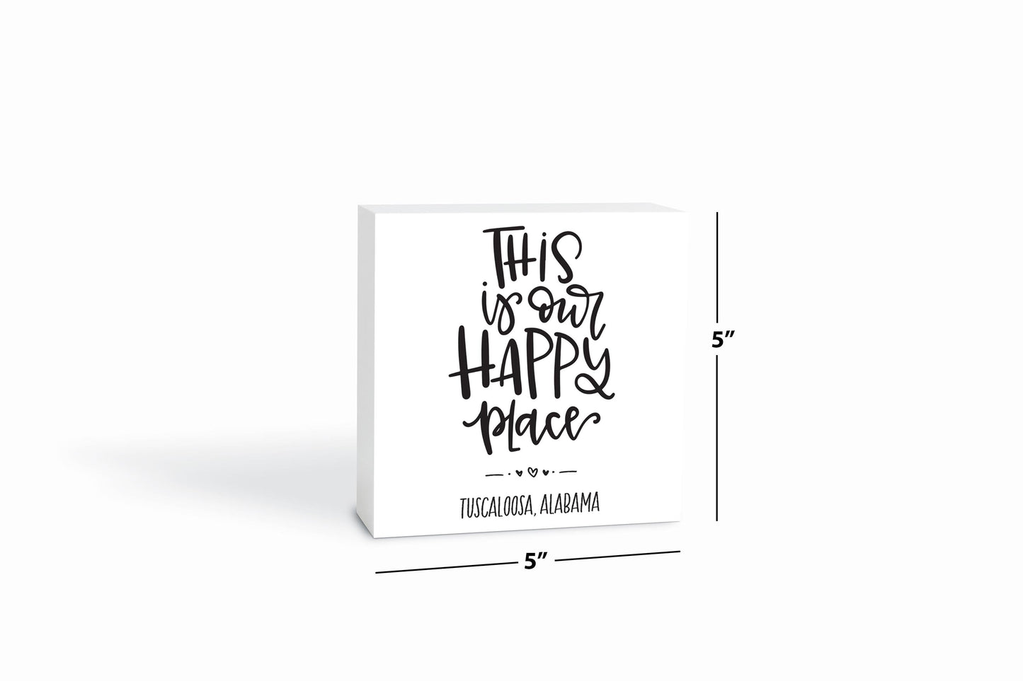 Clairmont & Co Local This Is Our Happy Place | 5x5