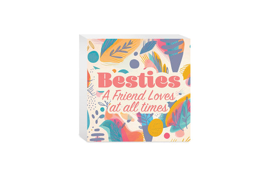 Besties A Friend Loves At All Times | 5x5