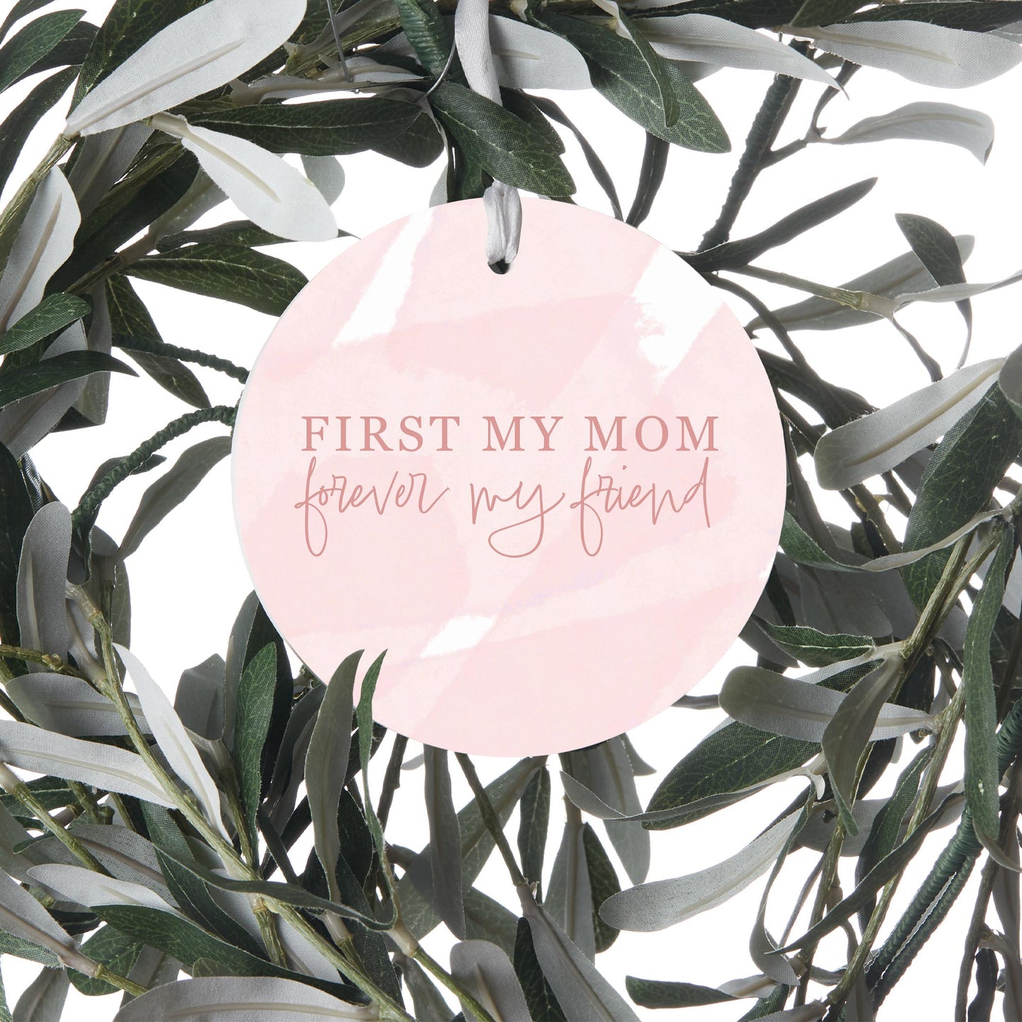 Mother's Day First My Mom Forever My Friend | 4x4