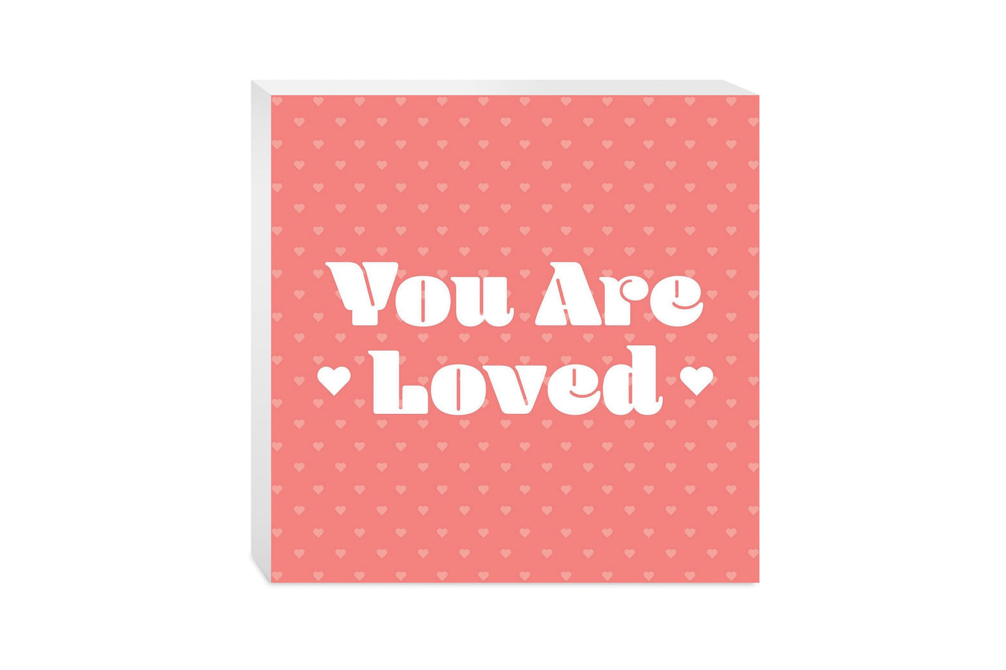 Valentine's Day You Are Loved | 10x10