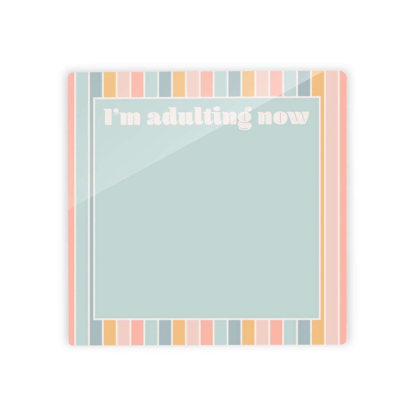 Graduation Reminders Pastel Stripe Adulting | 4x4