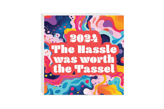 Graduation 2024 Worth The Tassel Abstract Fluid | 10x10