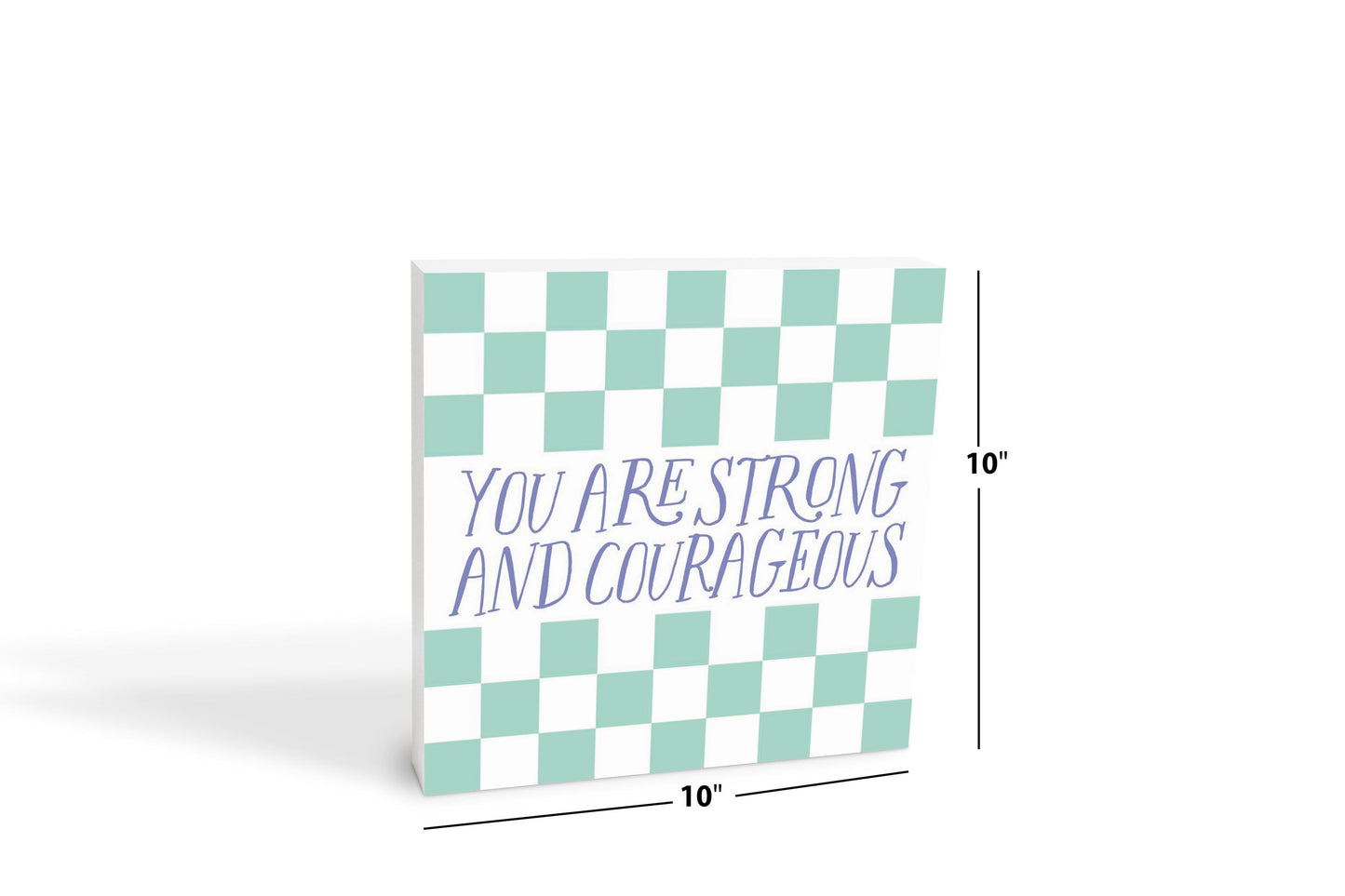 Clairmont & Co Faith You are Strong 2 | 10x10