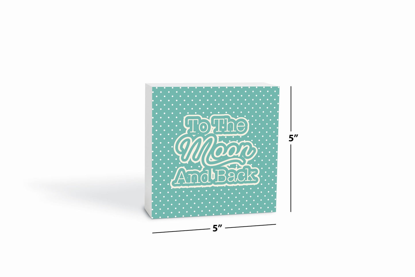 Valentine's Day To The Moon And Back Teal | 5x5