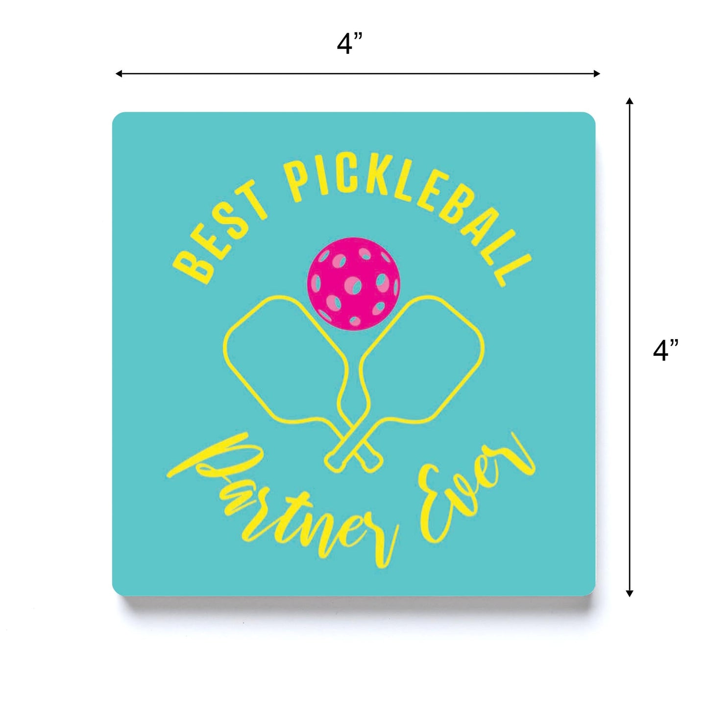 Neon Pickleball Best Pickleball Partner Ever | 4x4