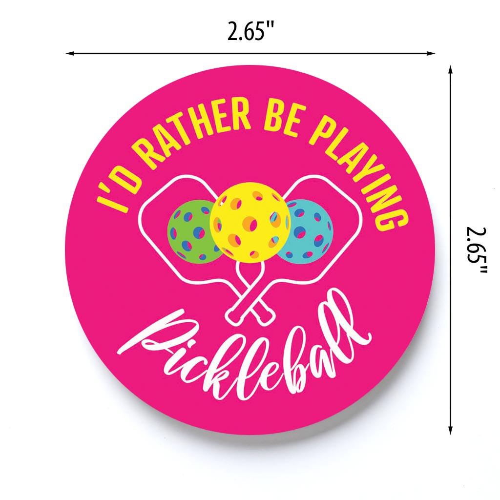 Neon Pickleball I'd Rather Be Playing Pickleball | 2.65x2.65