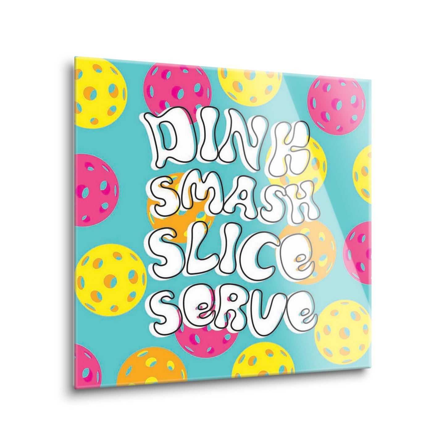 Neon Pickleball Dinnk Smash Slice Serve | 8x8