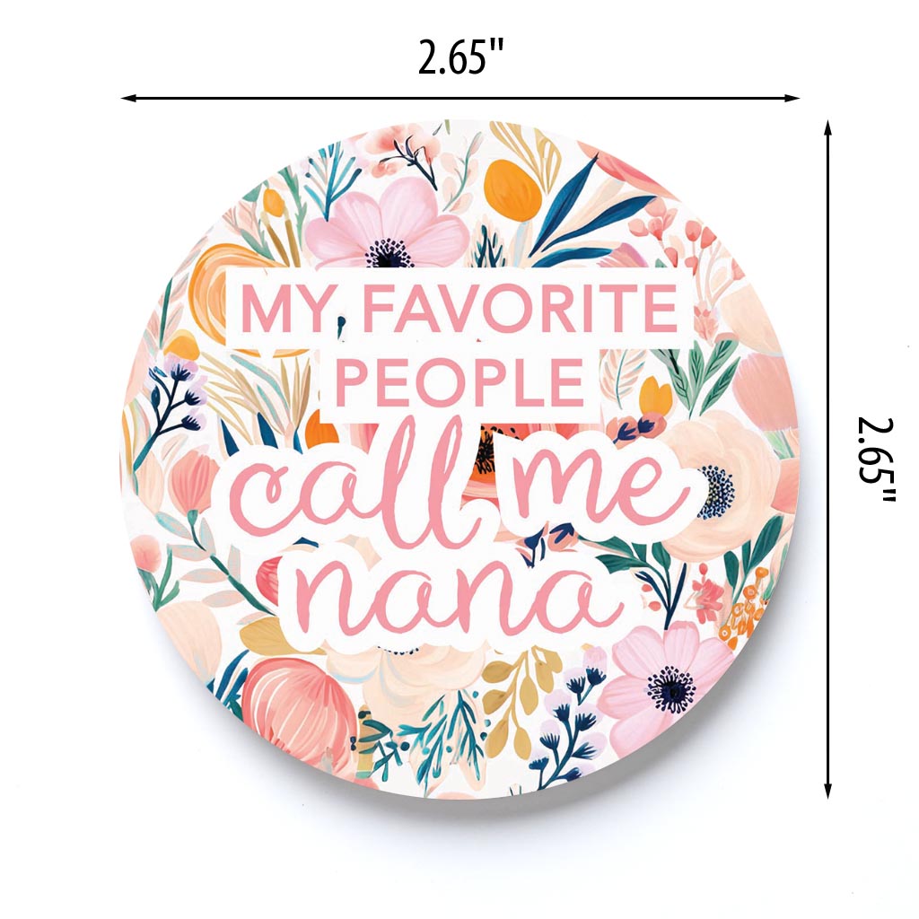 Mother's Day My Favorite People Call Me Nana | 2.65x2.65