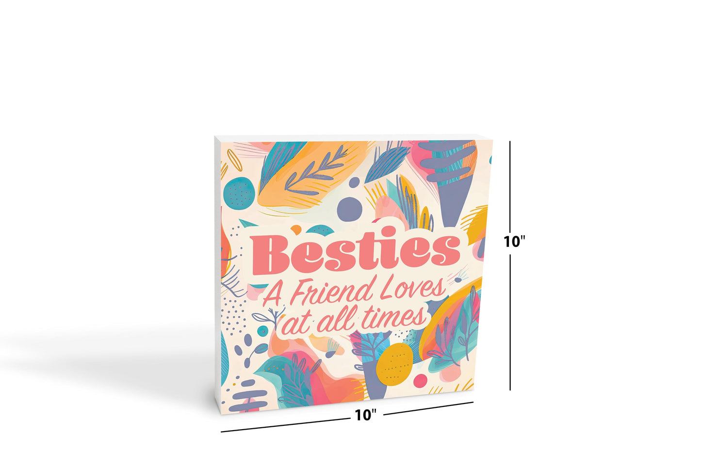 Besties A Friend Loves At All Times | 10x10