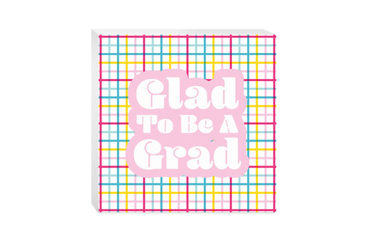 Glad To Be A Grad Colorful Grid | 10x10