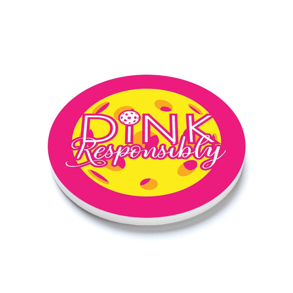 Neon Pickleball Dink Responsibly Pink | 4x4